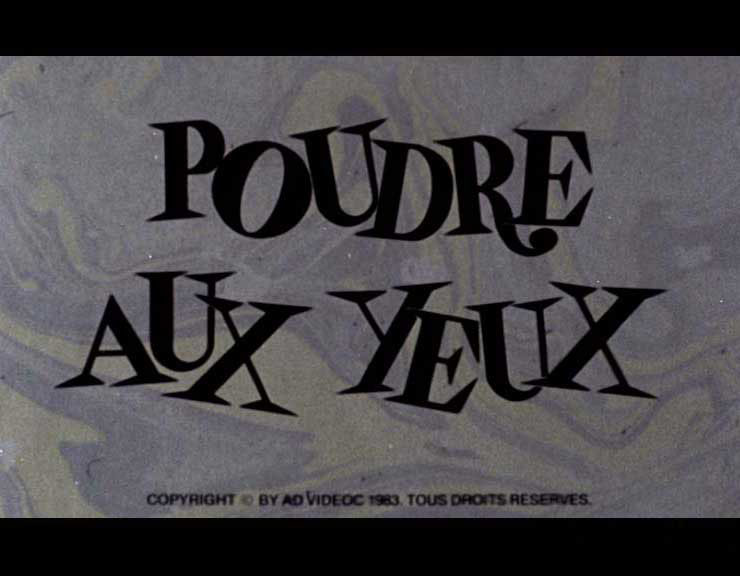 La Poudre aux Yeux